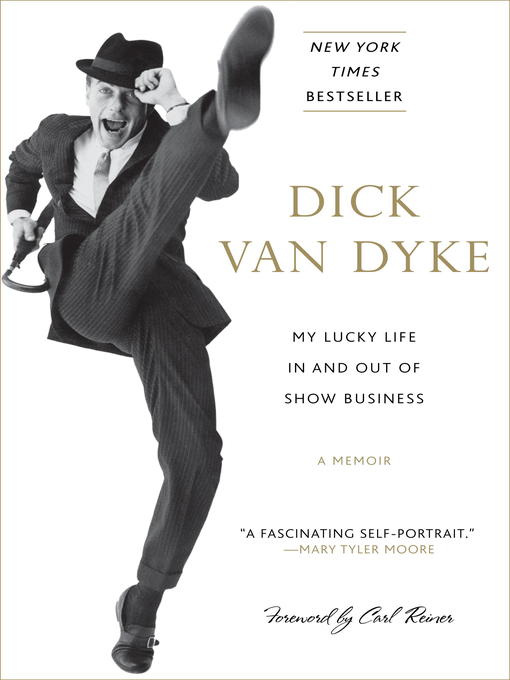 Title details for My Lucky Life In and Out of Show Business by Dick Van Dyke - Wait list